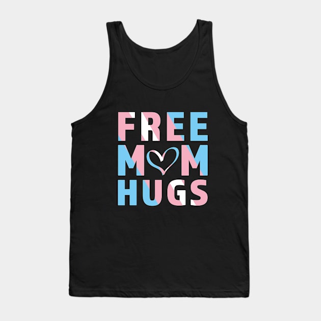 Free Mom Hugs Transgender Tank Top by snapoutofit